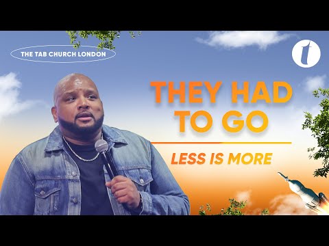 They Had To Go - Less Is More | 28.04.24 | Sunday Service