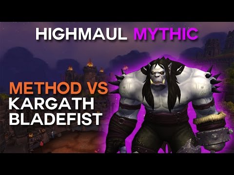 Method vs Kargath Bladefist Mythic