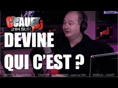 Un devine qui c'est ultra drôle !! - C'Cauet sur NRJ