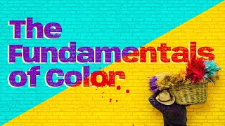 The Fundamentals of Color