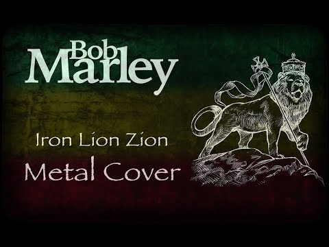 Iron Lion Zion - Metal Cover [Bob Marley]