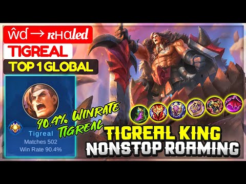90.4% Winrate Tigreal, Nonstop Roaming Tigreal King [ Top 1 Global Tigreal ] ŵɗ → ĸнαled - MLBB
