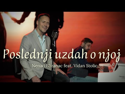 NENAD BLIZANAC feat. Vidan Stolic - POSLEDNJI UZDAH O NJOJ (piano version) [NEW SONG]