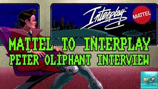 Mattel Electronics to Interplay with Peter Oliphant - The Retro Hour EP117