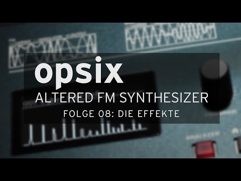 KORG opsix Master Class - Folge 8: die Effekte