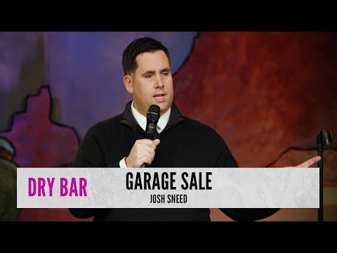 Weird People At Garage Sales. Josh Sneed