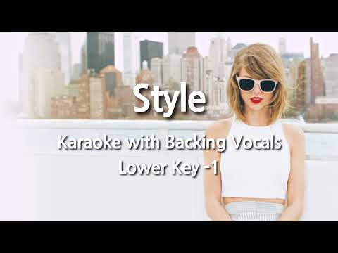 Style (Lower Key -1) Karaoke with Backing Vocals