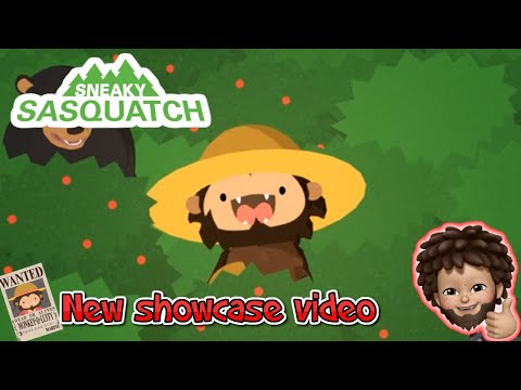 Sneaky Sasquatch - New Showcase Video