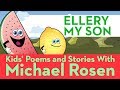 Ellery My Son | SONG | Nonsense Songs - Kids' Poems and Stories With Michael Rosen