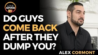 Do Guys Always Come Back After They Dump You? | YES!... Because Their Ego