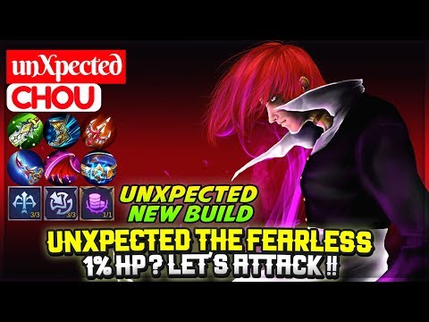 unXpected The Fearless, 1% HP ? Let's Attack !! [ unXpected Chou ] Mobile Legends Video