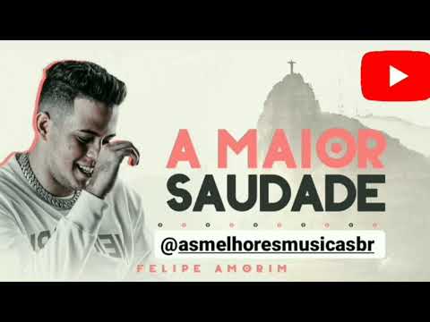 A MAIOR SAUDADE - FELIPE AMORIM #emalta #forró #amaiorsaudade #felipeamorim