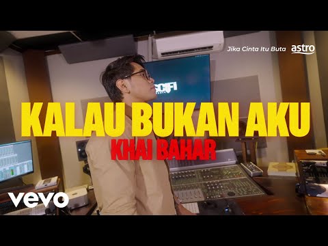 Khai Bahar - Kalau Bukan Aku (Official Visualiser)
