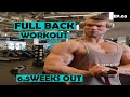 FULL BACK THICKNESS WORKOUT + TIPS | 6,5 WEEKS OUT | CONTEST PREP EP 03
