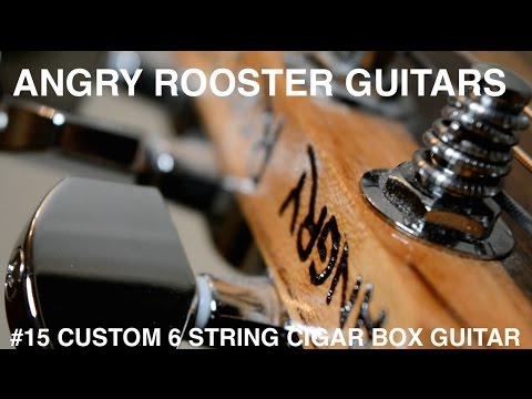ANGRY ROOSTER CIGAR BOX GUITAR!