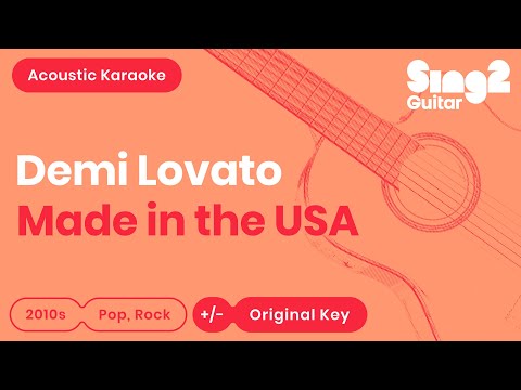 Made in the USA (Acoustic Karaoke Version) Demi Lovato