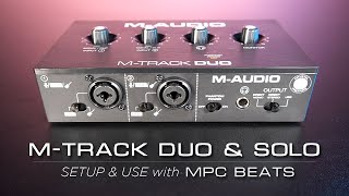 Video thumbnail for M-Audio M-Track Duo & Solo | Setup with MPC Beats by inMusic Brands Support