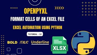 Download the video "Excel Automation Tutorial - 12 | Formatting Cells: Bold, Italic, and Underline | openpyxl | Python"
