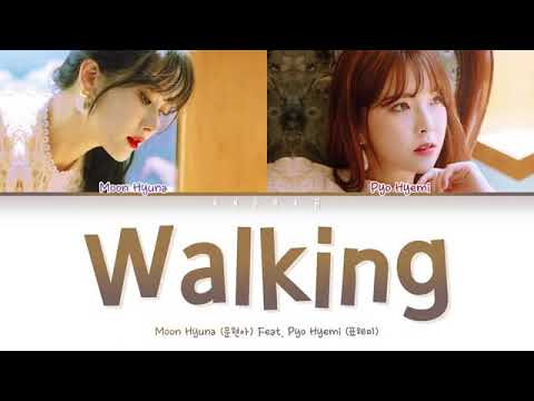 Moon Hyuna , Pyo Hyemi - Walking (Color Coded)