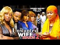 THE UNWANTED WIFE SEASON 2 (NEW TRENDING MOVIE) Uju Okoli 2023 Latest Nigerian Nollywood Movie
