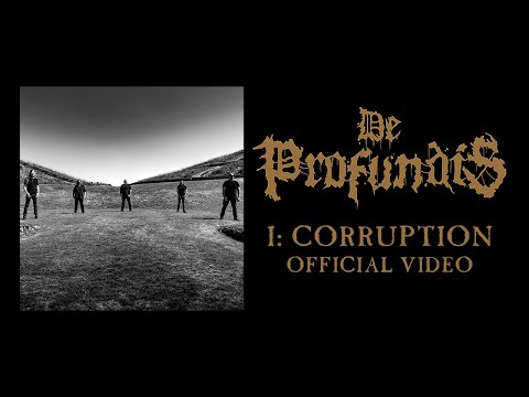 De Profundis  -  "I: Corruption" - (OFFICIAL VIDEO)