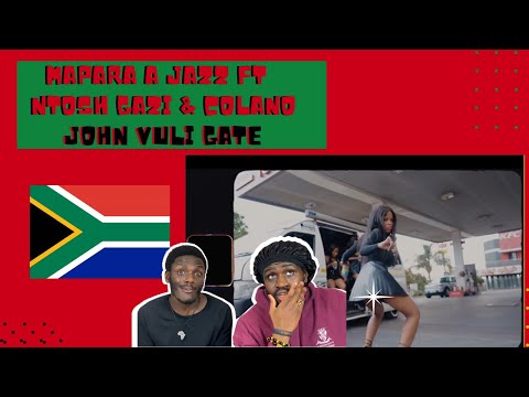 Mapara A Jazz - John Vuli Gate [Feat Ntosh Gazi & Colano] (Official Music Video) - SOA Reaction