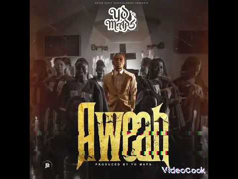 Yo maps   Aweh mp3