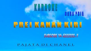 Download lagu KARAOKE ** PREI KANAN KIRI ** VERSI REMIX ROCK..( NADA PRIA ). mp3