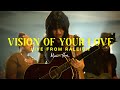 Vision of Your Love