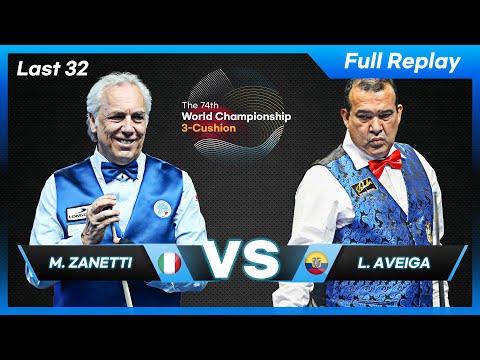 Last 32 - Marco ZANETTI vs Luis AVEIGA (74th World Championship 3-Cushion)