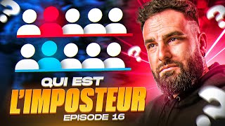 VOUS NE DEVINEREZ JAMAIS QUI EST L'IMPOSTEUR... (Episode 16)