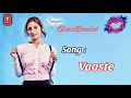 Vaaste Song: Dhvani Bhanushali, Tanishk Bagchi | Nikhil D | Bhushan Kumar | Radhika Rao, Vinay Sapru