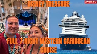 ✨ Disney Treasure FULL CRUISE EXPERIENCE | Western Caribbean | 7 Nights at Sea! ⚓🌴