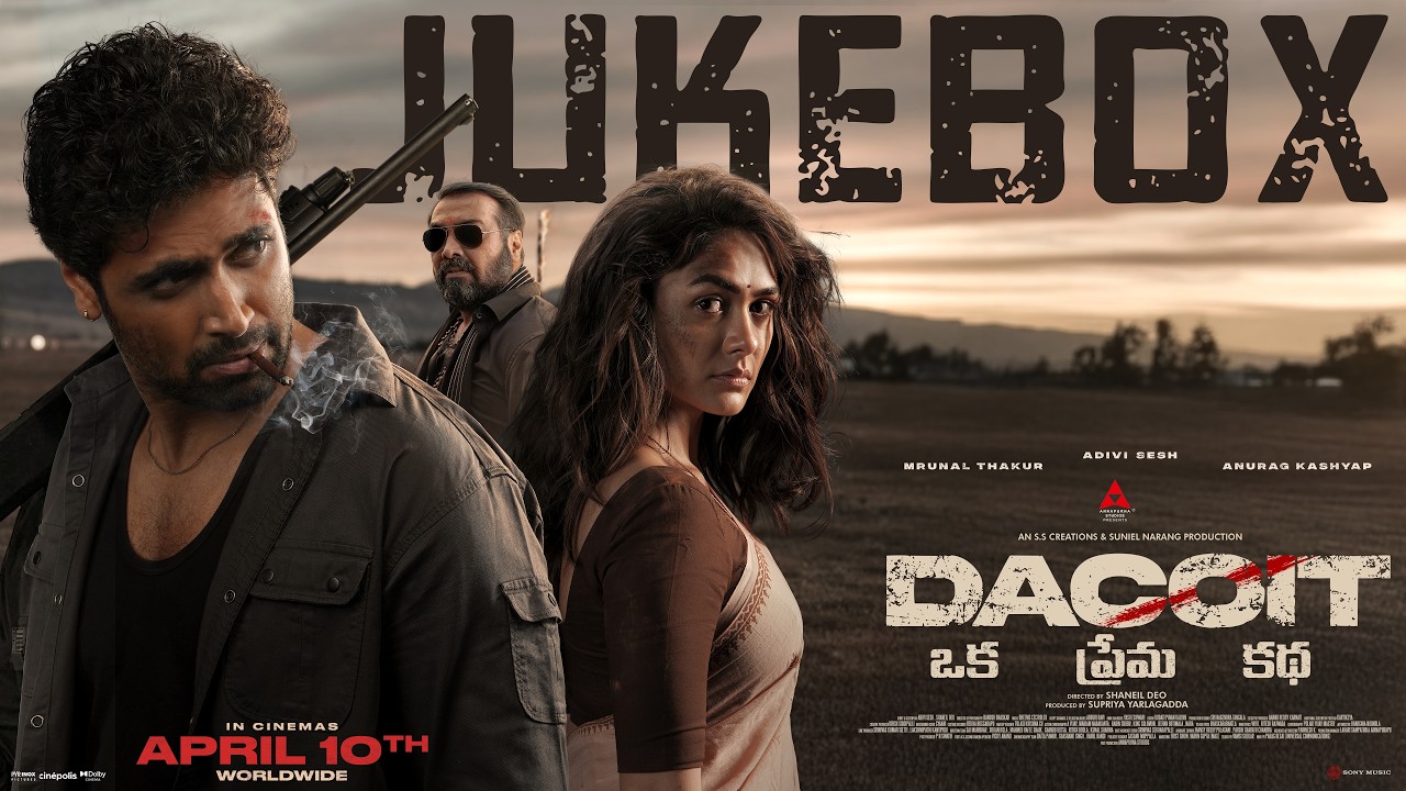 Dacoit (Telugu) - Audio Jukebox | Adivi Sesh | Mrunal Thakur | Bheems Ceciroleo | Shaneil Deo