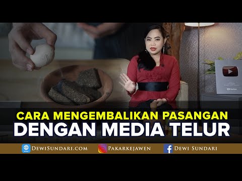 CARA MENGEMBALIKAN PASANGAN YANG SELINGKUH DENGAN MEDIA TELUR