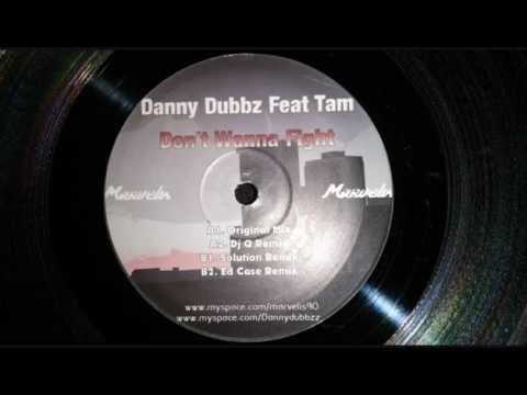 Danny Dubbz - Dont Wanna Fight
