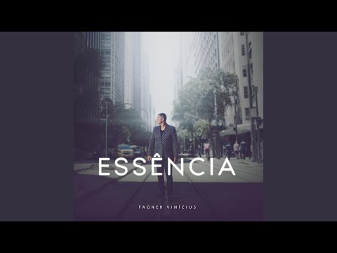 Essência - Fagner Vinicius