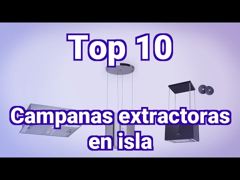 Top 10 mejores Campanas extractoras en isla en Noviembre 2022