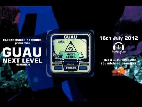 GUAU - NEXT LEVEL (EP preview)