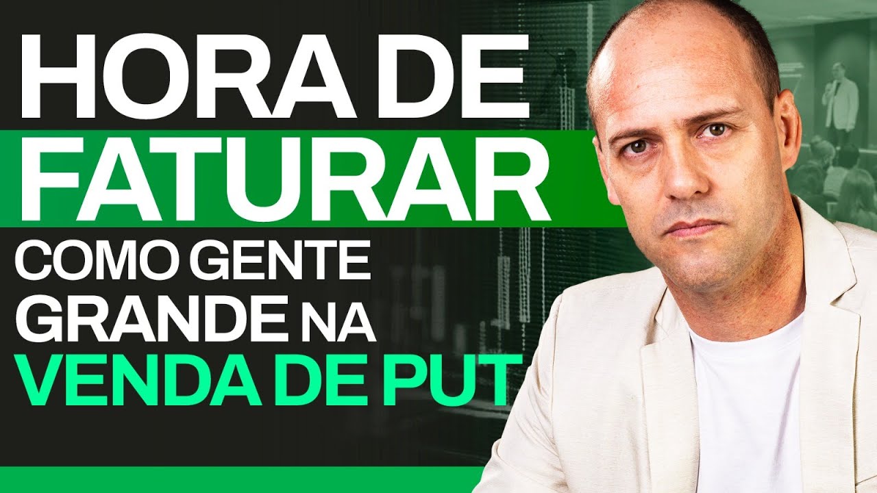 Hora de faturar como gente grande na VENDA DE PUT