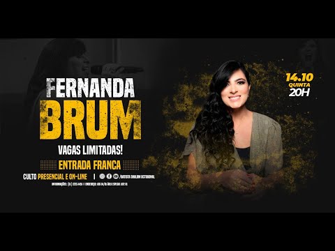 FERNANDA BRUM |  14 / 10 / 2021 | IGREJA BATISTA SHALOM