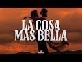 Eros Ramazzotti - La Cosa Mas Bella || Vídeo con letra