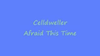 Celldweller - Afraid This Time