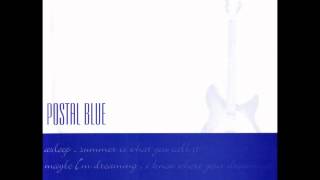 Postal Blue "Summer Is What You Call It"