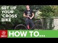 How To Set Up Your Cyclo-Cross Bike