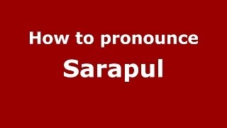 How to pronounce Sarapul