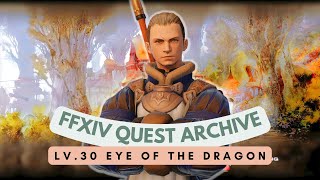 Dragoon: Lv.30 Eye of the Dragon // FFXIV Quest Archive