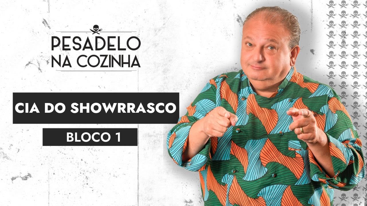 Pesadelo na Cozinha: Cia do Showrrasco - Episódio Completo | Bloco 1
