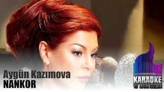 Aygün Kazımova - Nankor ( 2012 - Yeni )