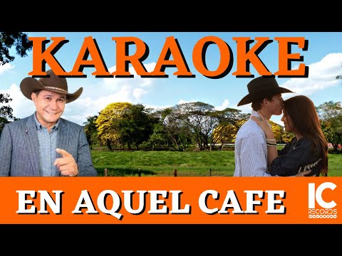 En Aquel Café - Ignacio Rondón - Karaoke- IC Records